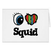 I Love (Heart) Squid (Front Horizontal)
