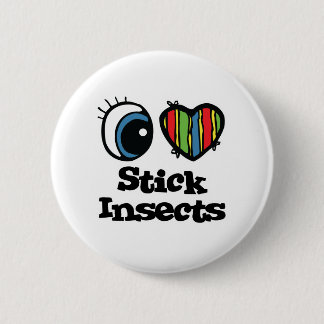 I Love (Heart) Stick Insects Button