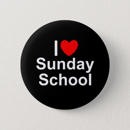 I Love Heart Sunday School Button