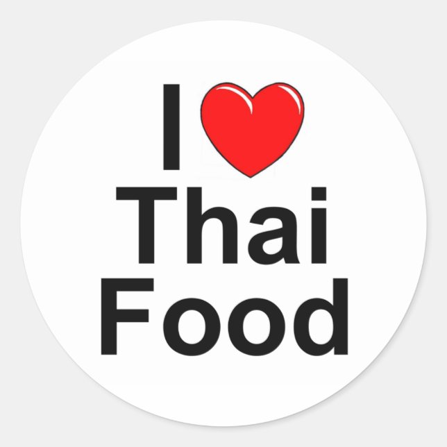 I Love (Heart) Thai Food Classic Round Sticker (Front)
