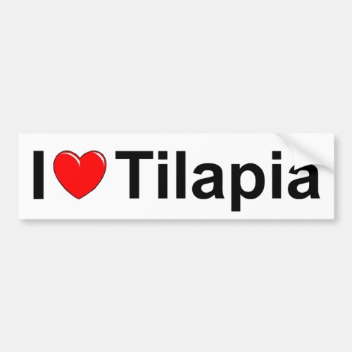 I Love Heart Tilapia Bumper Sticker