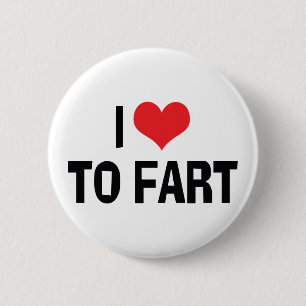 I Love Heart To Fart - Funny Fart Humor Pinback Button