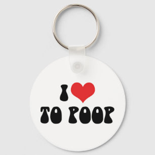 I Love Heart To Poop - Bathroom Toilet Fiber Keychain