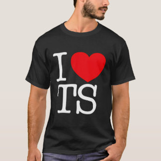I Love Heart Ts T-Shirt