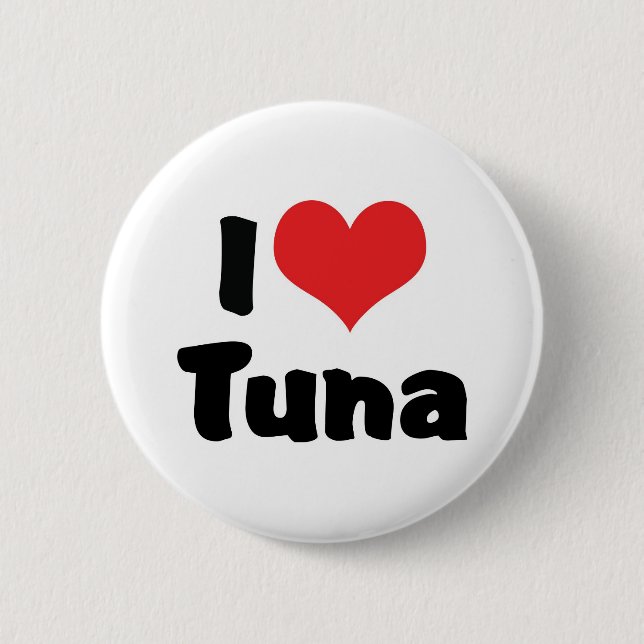 I Love Heart Tuna Pinback Button (Front)