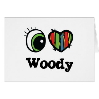 I Love (Heart) Woody Cards