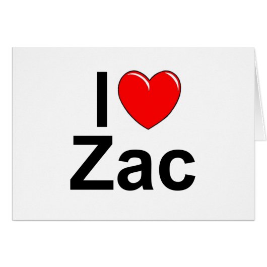 I Love (Heart) Zac (Front Horizontal)