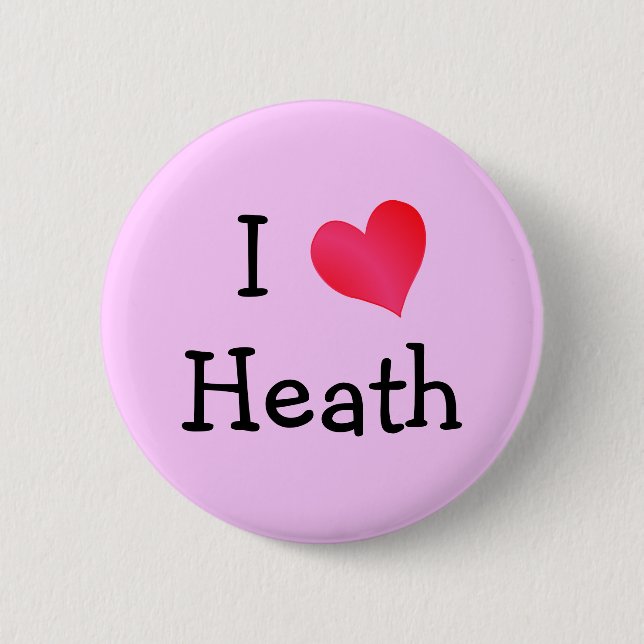 I Love Heath Button (Front)