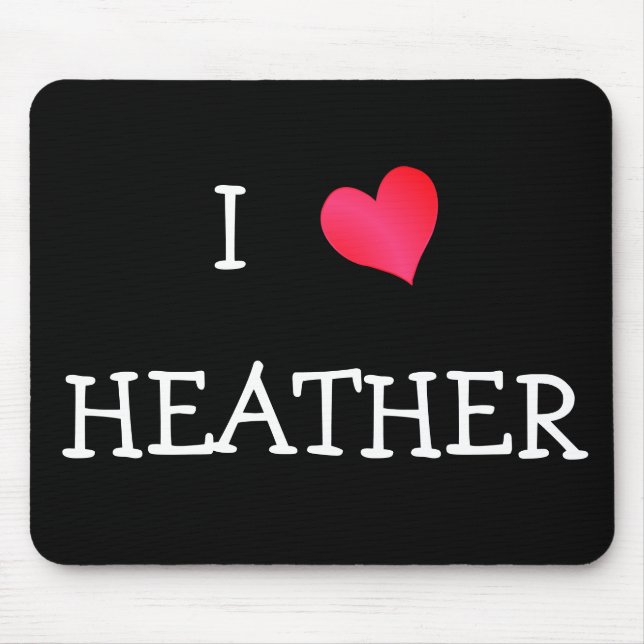I Love Heather Mouse Pad (Front)
