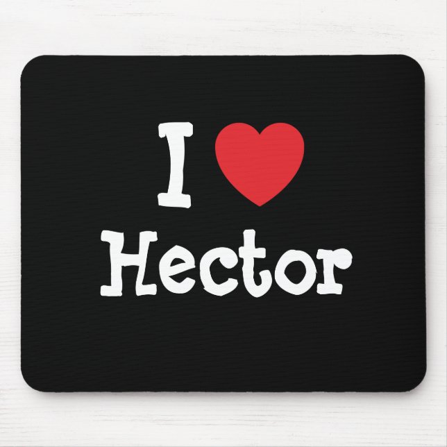 I love Hector heart custom personalized Mouse Pad (Front)