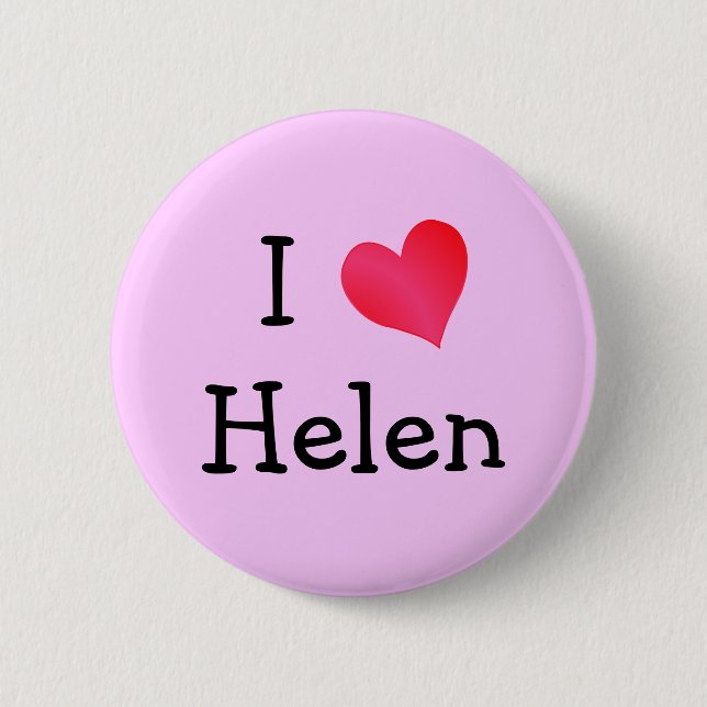I Love Helen Button (Front)