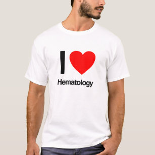 i love hematology T-Shirt