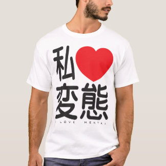I Love HentaI T-Shirt