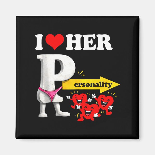 I Love Her Ity Funny Valentine's Day Couple Matchi Magnet (Front)