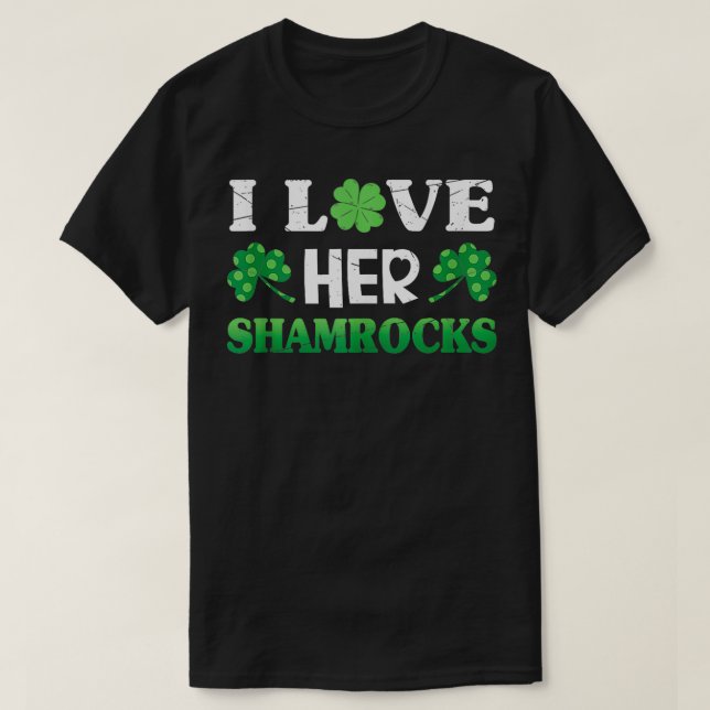 I Love Her Shamrocks Funny Couples Irish St Patric T-Shirt (Design Front)