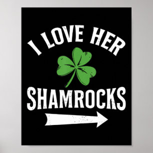 I Love Her Shamrocks St. Patrick's Day Couple Outf Poster