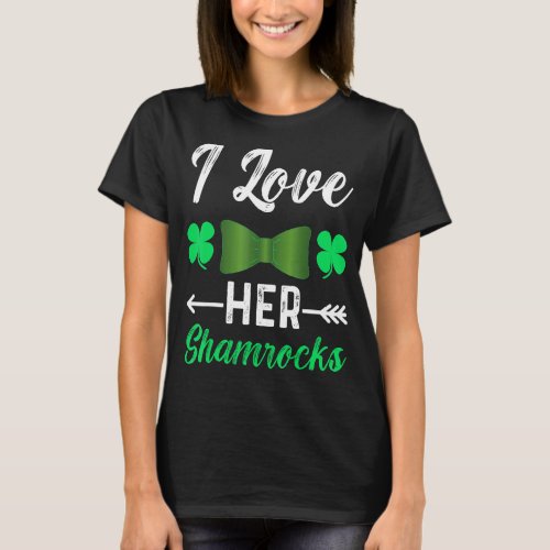I Love Her Shamrocks  St Patricks Day Couples  1 T_Shirt