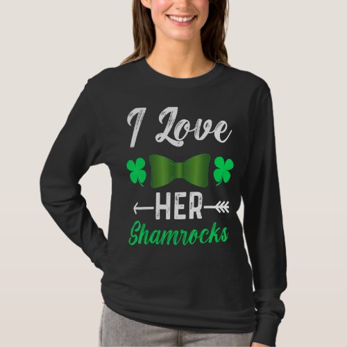 I Love Her Shamrocks  St Patricks Day Couples  1 T_Shirt