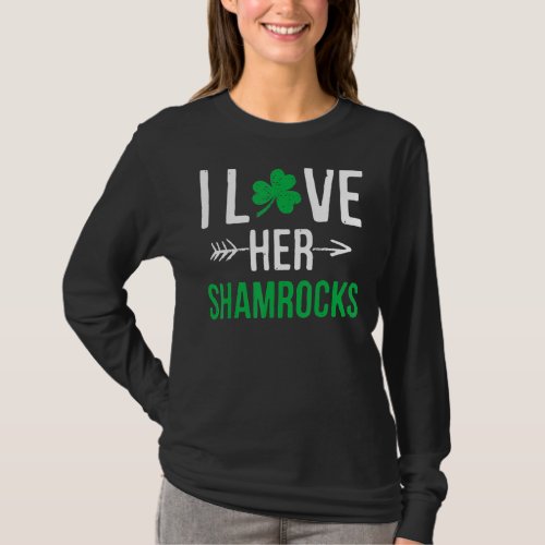 I Love Her Shamrocks St Patricks Day Couples T_Shirt