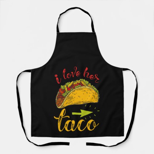 I Love Her Taco Matching Couple Cinco De Mayo Apron