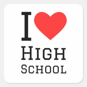 I love high school square sticker