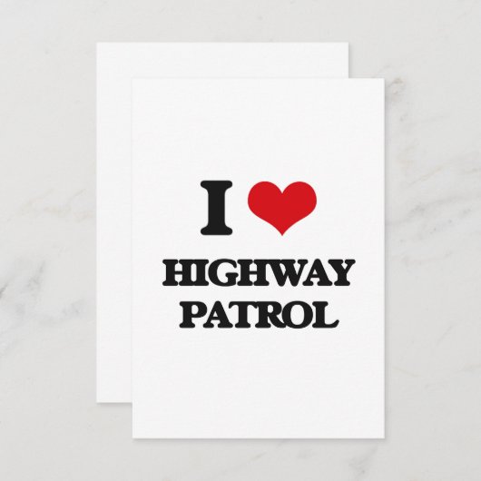 I love Highway Patrol (Front/Back)