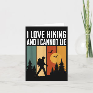 I Love Hiking And I Cannot Lie Funny Camping Mount Card