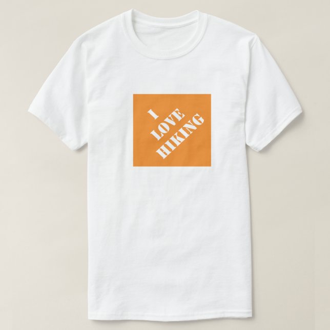 I Love Hiking Funny Dad Humorous Father's Day Gift T-Shirt (Design Front)