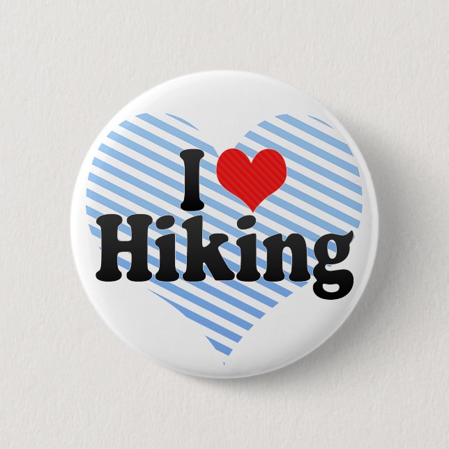 I Love Hiking Pinback Button (Front)