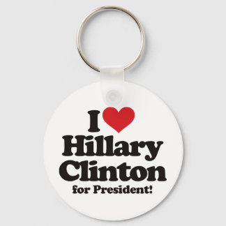 I Love Hillary Clinton for President Keychain