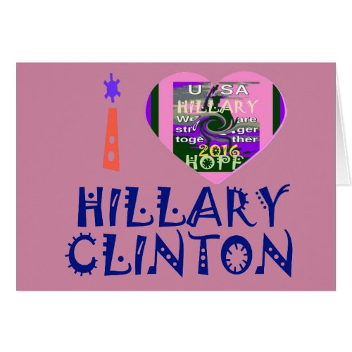 I Love Hillary Clinton for USA President Heart art