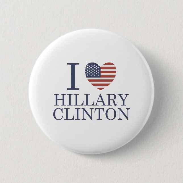 I Love Hillary Clinton Pinback Button (Front)
