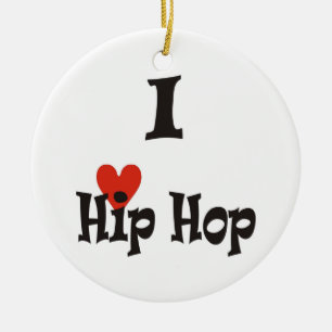 I love Hip Hop Ceramic Ornament