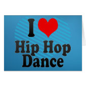 I love Hip Hop Dance (Front Horizontal)