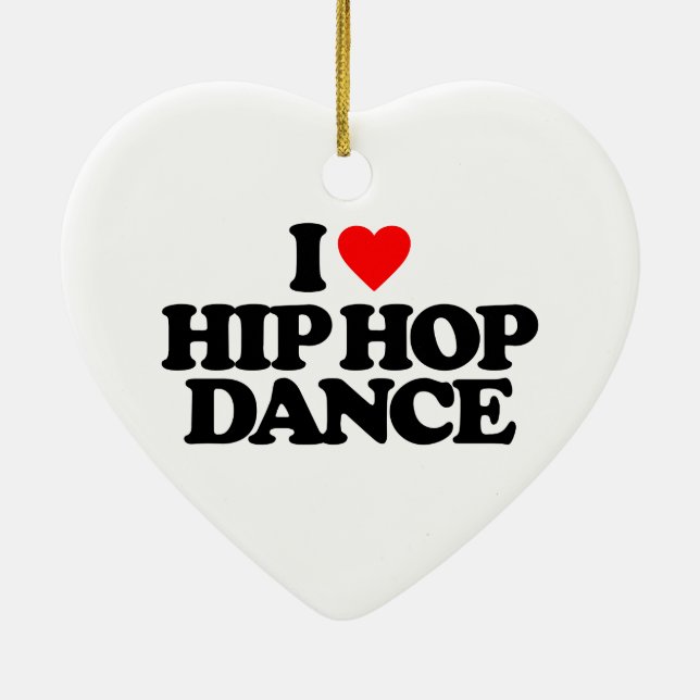 I LOVE HIP HOP DANCE CERAMIC ORNAMENT (Back)