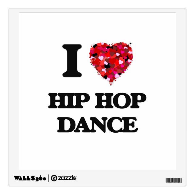 I Love Hip Hop Dance Wall Decal (Front)