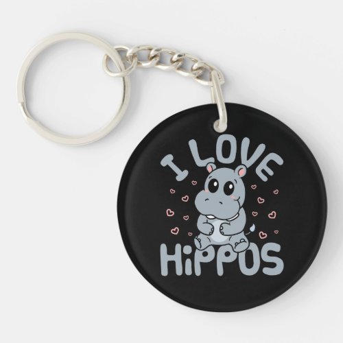 I Love Hippos Cute Hippopotamus Lover Keychain