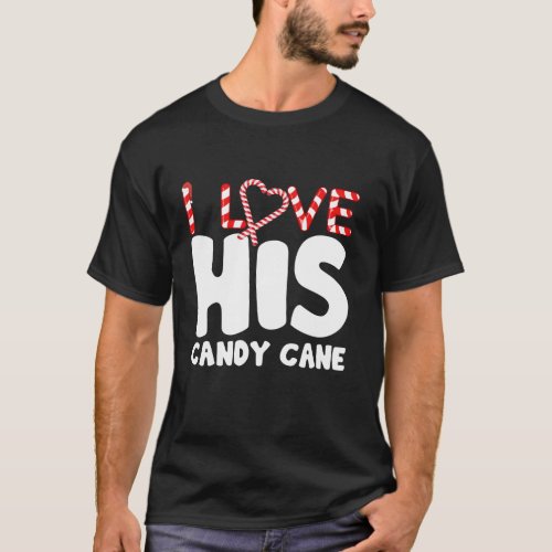 I Love His Candy Cane I Like Her Candies Matching  T_Shirt