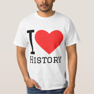 I love history  T-Shirt