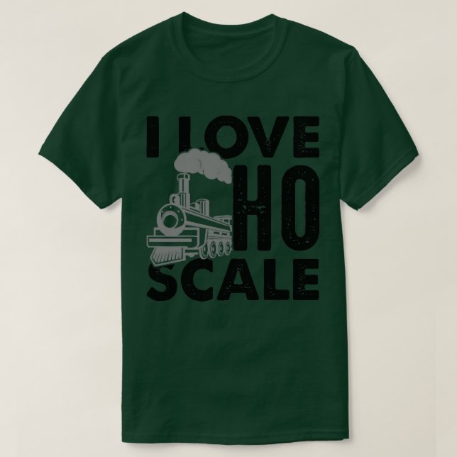 I love ho scale trains and locomotive T-Shirt (Design Front)