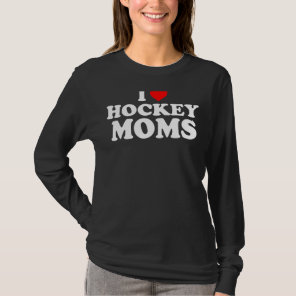 I Love Hockey Moms Christmas T-Shirt
