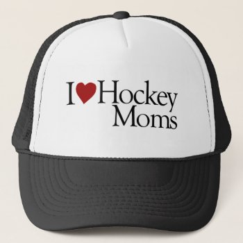 I Love Hockey Moms (sarah Palin) Trucker Hat by worldsfair at Zazzle