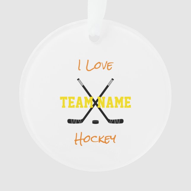 I Love Hockey Sticks Sports Custom Team Name Ornament (Front)