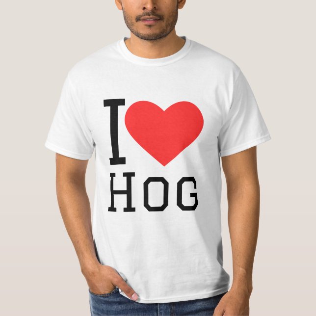 I love hog T-Shirt (Front)