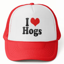 I Love Hogs Trucker Hat