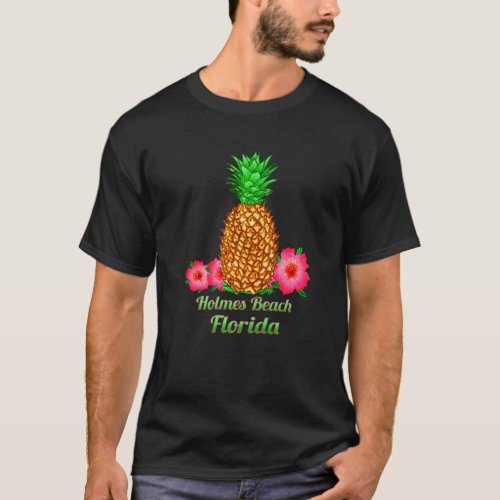 I Love Holmes Beach Florida Fl Pineapple Floral T_Shirt