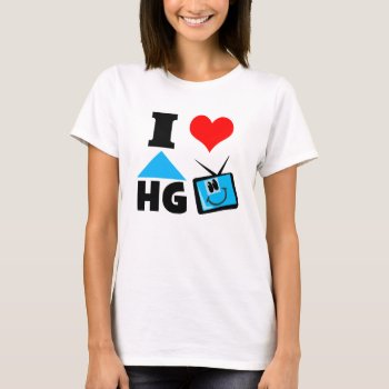 I Love Home And Garden Tv T-shirt by Kathys_Gallery at Zazzle