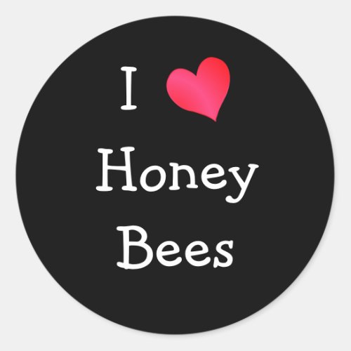 I Love Honey Bees Classic Round Sticker