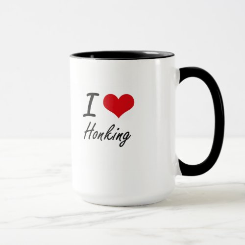 I love Honking Mug