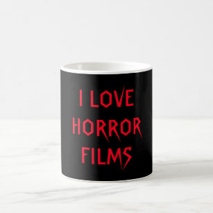 "I Love Horror Films" Movie Fan Spooky Mug